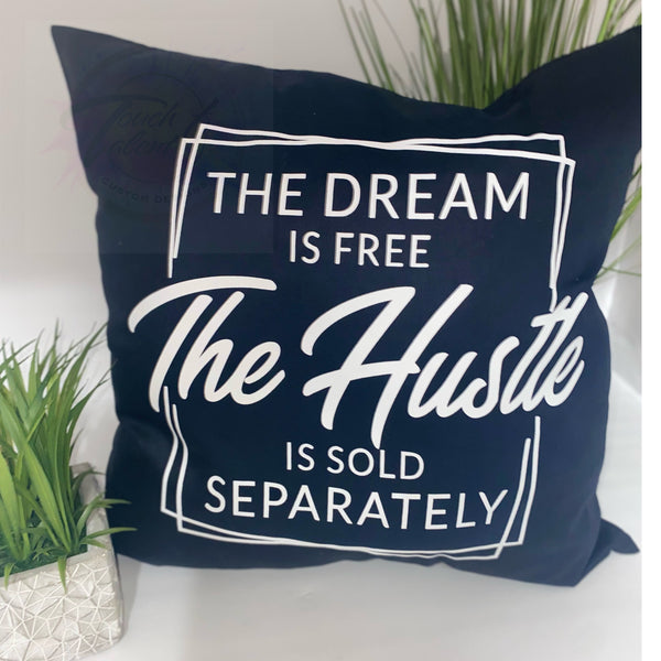 The Hustle pillow