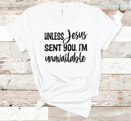 I'm unavailable t-shirt